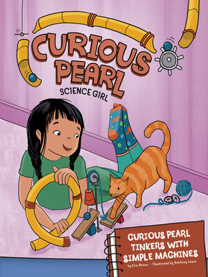 cover image of Curious Pearl Tinkers with Simple Machines